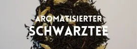 Aromatisierter Schwarztee