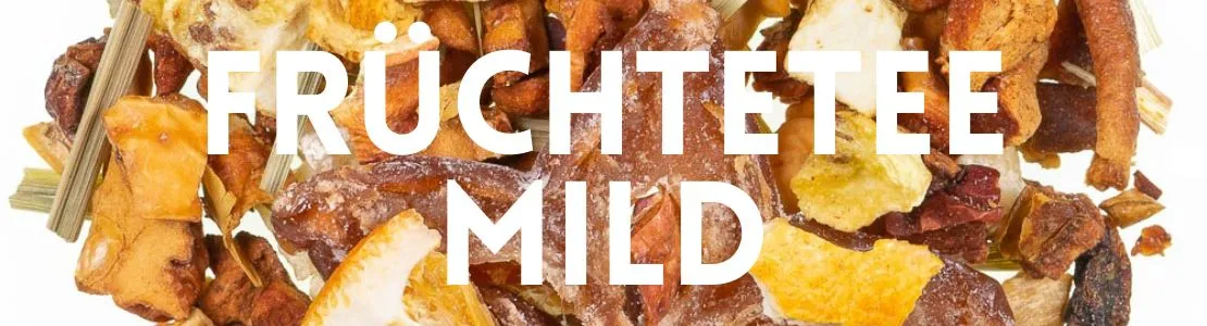 Früchtetee mild